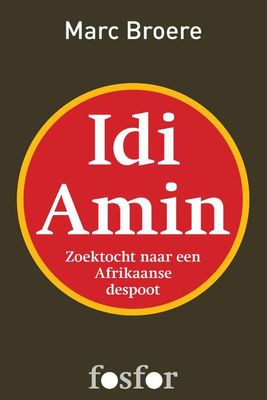 Idi Amin - Marc Broere - ebook