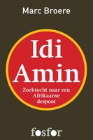 Idi Amin - Marc Broere - ebook