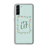 It's Lit: Samsung Galaxy S21 Plus Transparant Hoesje