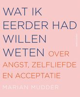 Wat ik eerder had willen weten - Marian Mudder - ebook - thumbnail