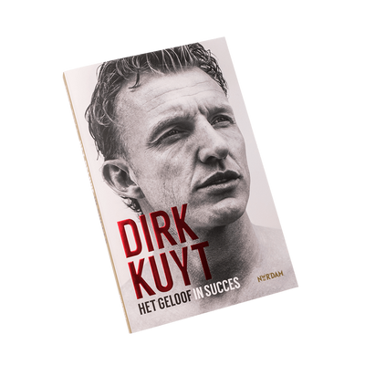 Dirk Kuyt Het Geloof in Succes