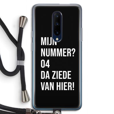 Da ziede van hier - Zwart: OnePlus 7 Pro Transparant Hoesje met koord