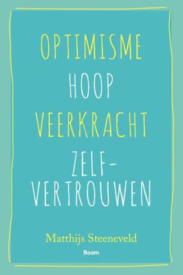 Optimisme - Hoop - Veerkracht - Zelfvertrouwen (Paperback)