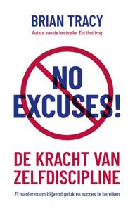 No Excuses! - Relaties & Persoonlijke ontwikkeling - Spiritueelboek.nl