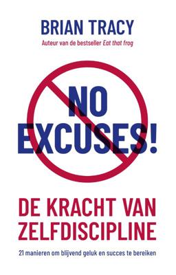 No Excuses! - Relaties & Persoonlijke ontwikkeling - Spiritueelboek.nl