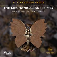 B.J. Harrison Reads The Mechanical Butterfly