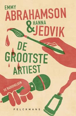 De grootste artiest - Emmy Abrahamson, Hanna Jedvik - ebook