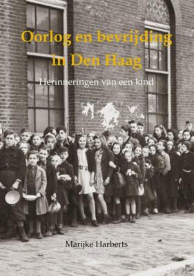 Oorlog en bevrijding in Den Haag (Paperback)