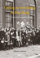 Oorlog en bevrijding in Den Haag (Paperback)