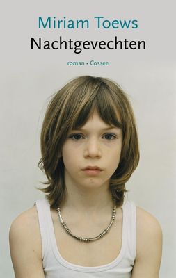 Nachtgevechten - Miriam Toews - ebook