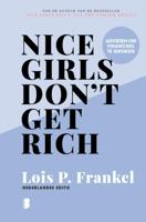 Nice girls don&apos;t get rich (Hardback)