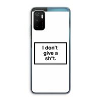 Don't give a shit: Xiaomi Poco M3 Pro 5G Transparant Hoesje