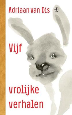 Vijf vrolijke verhalen - Adriaan van Dis - ebook