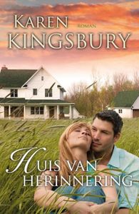 Huis van herinnering - Karen Kingsbury - ebook