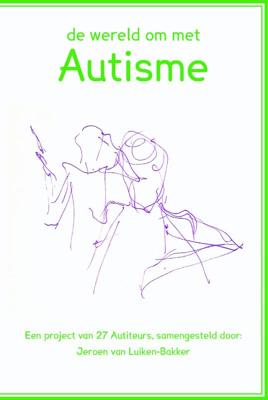 De wereld om met autisme (Paperback)