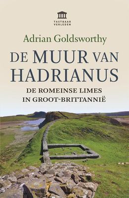 De Muur van Hadrianus - Adrian Goldsworthy - ebook