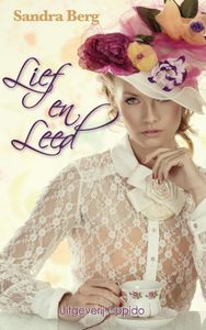 Lief en Leed - Sandra Berg - ebook