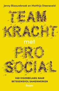 Teamkracht met Prosocial - Matthijs Steeneveld, Jenny Blaauwbroek - ebook