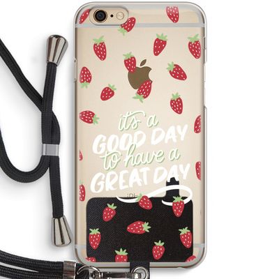 Don't forget to have a great day: iPhone 6 / 6S Transparant Hoesje met koord
