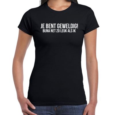 Je bent geweldig fun t-shirt zwart voor dames