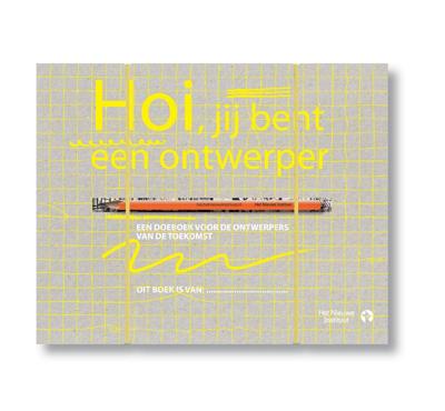 Hoi, jij bent een ontwerper (Hardback)