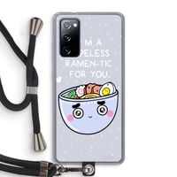 I'm A Hopeless Ramen-Tic For You: Samsung Galaxy S20 FE / S20 FE 5G Transparant Hoesje met koord