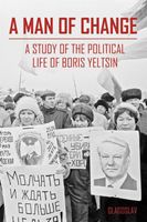 A Man of Change - The President Yeltsin Centre Foundation - ebook - thumbnail