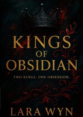 Kings of Obsidian - Lara Wyn - ebook