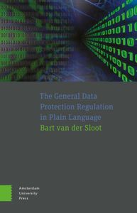 The General Data Protection Regulation in Plain Language - Bart van der Sloot - ebook