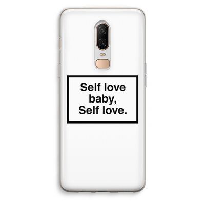 Self love: OnePlus 6 Transparant Hoesje