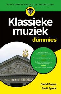 Klassieke muziek voor Dummies - David Pogue, Scott Speck - ebook