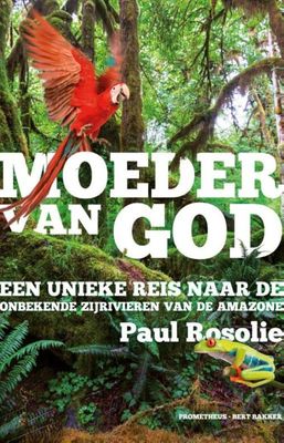Moeder van God - Paul Rosolie - ebook