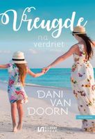 Vreugde na verdriet - Dani van Doorn - ebook