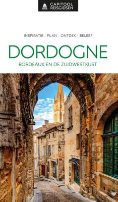 Reisgids Capitool Reisgidsen Dordogne en omstreken | Unieboek