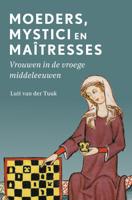 Moeders, mystici en maîtresses (Paperback)