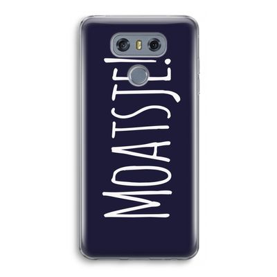 Moatsje!: LG G6 Transparant Hoesje