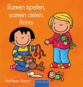 Samen spelen, samen delen, Anna (Hardback)