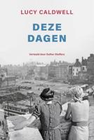 Deze dagen - Lucy Caldwell - ebook