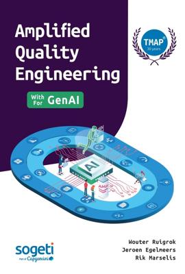 Amplified Quality Engineering - Wouter Ruigrok, Jeroen Egelmeers, Rik Marselis - ebook