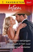 Radeloos verlangen / Gevangen in het vuur / Valse verleider - Annette Broadrick - ebook
