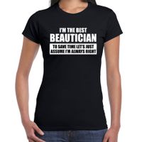 I'm the best beautician t-shirt zwart dames - De beste schoonheidsspecialist cadeau 2XL  - - thumbnail