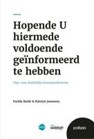 Hopende U hiermede voldoende geïnformeerd te hebben (Paperback)