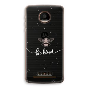 Be(e) kind: Motorola Moto Z Force Transparant Hoesje