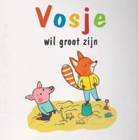 Vosje wil groot zijn (Hardback)