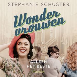 Wondervrouwen - Alleen het beste