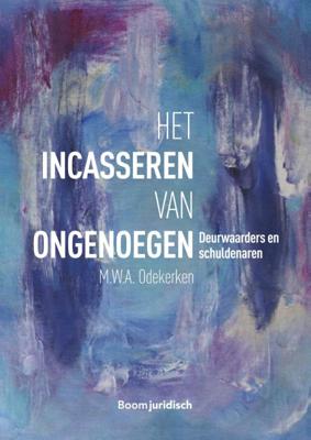 Het incasseren van ongenoegen (Paperback)