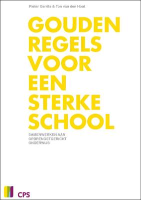 Gouden regels voor een sterke school (Paperback)