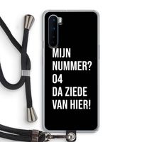 Da ziede van hier - Zwart: OnePlus Nord Transparant Hoesje met koord