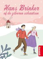 Hans Brinker, of: De zilveren schaatsen (Hardback)