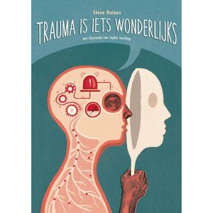 Trauma is iets wonderlijks - (ISBN:9789463160711)
